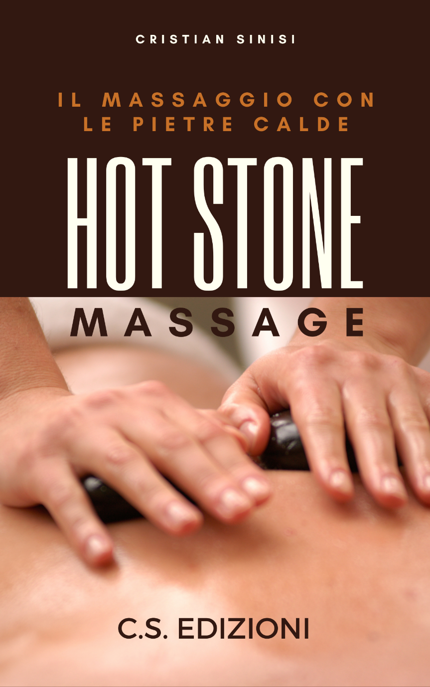 libro hot stone massage di cristian sinisi - cs edizioni